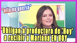 Obligan a productora de Hoy a recibir a Mariana Echeverría en el programa quotella no queríaquot [upl. by Eneri]