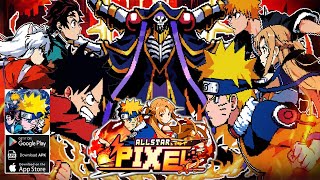 Pixel Allstar Gameplay  Anime Idle RPG iOS Android [upl. by Airdnal]