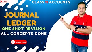 Class 11 Accounts  OneShot Revision  Journal And Ledger [upl. by Melvina]