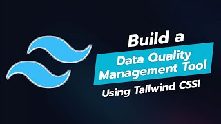 BUILD A DATA QUALITY MANAGEMENT TOOL UI WITH TAILWIND CSS 📊✨ [upl. by Leicester742]