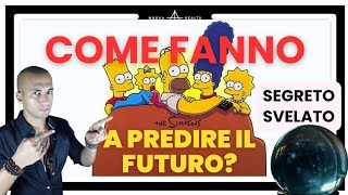 COME FANNO I SIMPSON A PREDIRE IL FUTURO  SEGRETO SVELATO [upl. by Bremer]