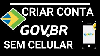 COMO CRIAR CONTA GOV BR SEM CELULAR OU INTERNET BANKING [upl. by Llen708]