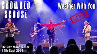 Weather With You Crowded Scouse O2 Ritz Manchester UK 14th Sept 2024 livemusic [upl. by Steffin]