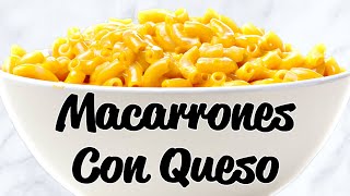 Cómo hacer Macarrones con queso Receta Fácil Simple [upl. by Kralc]