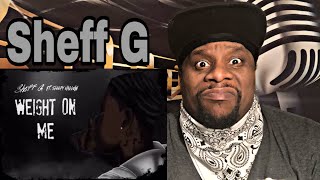 Sheff G  Weight On Me feat Sleepy Hallow Official Audio Reaction 🔥 [upl. by Akeenat]