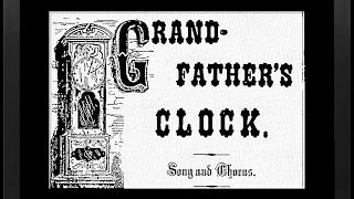 GRANDFATHERS CLOCK1876  Performed by Tom Roush [upl. by Swirsky]