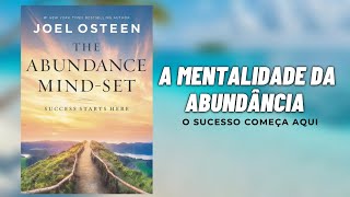 Audiolivro quotA Mentalidade da Abundânciaquot de Joel Osteen [upl. by Tybalt]