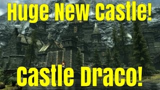 SKYRIM SPECIAL EDITION Exploring Castle Draco A massive new Player Home in Skyrim [upl. by Joash]