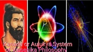 Vaisheshika Philosophy Of Sanskrit philosopher Kanada Kashyapa Atomistic Theory Of Creation [upl. by Yerot875]