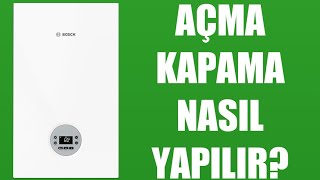 Bosch Kombi Açma Kapama Nasıl Yapılır [upl. by Sisco]