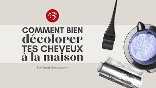 Comment bien décolorer tes cheveux à la maison [upl. by Bogart143]