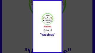 Quiz13VaccinesRoute of administrationvaccinemedicalnursingshorts basicappliedmicrobiology [upl. by Meenen750]