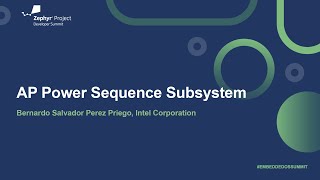 AP Power Sequence Subsystem  Bernardo Salvador Perez Priego Intel Corporation [upl. by Dublin549]