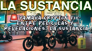 🚨Yamaha Crypton Fi  Entre Películas y Revelaciones La Sustancia [upl. by Bernadette]