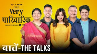 Very Parivarik  A TVF Weekly Show  Baatein  The Talks [upl. by Ibot363]