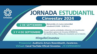 JORNADA ESTUDIANTIL Cinvestav 2024 4 de septiembre [upl. by Nhguav351]