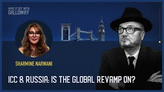 Have It Out With Galloway Episode 32 ICC amp Russia Is the Global Revamp On [upl. by Julian99]