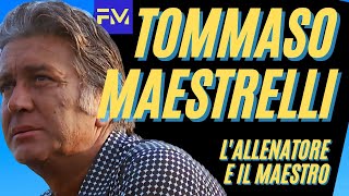 Tommaso MAESTRELLI il Maestro [upl. by Annahsit759]