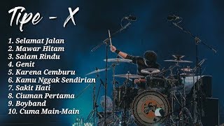 Kumpulan lagu TipeX pilihan terbaik [upl. by Berriman246]