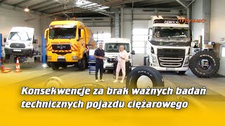 Konsekwencje za brak ważnych badań technicznych pojazdu ciężarowego  Na Osi 1105 [upl. by Moll]