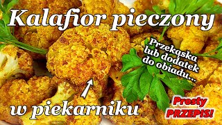 Przepis na KALAFIOR PIECZONY w piekarniku  Przekąska lub danie 332 [upl. by Wynnie]