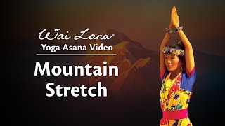 Loosen your Upper Back and Shoulders with Mountain Stretch by Wai Lana [upl. by Ivie]