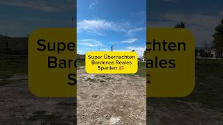 🇪🇸 Super Übernachten nahe Bardenas Reales Spanien bardenasreales spanien wohnmobilurlaub [upl. by Edmonds]