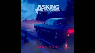 Asking Alexandria  Dark Void Sullivan King Remix [upl. by Siravrat]