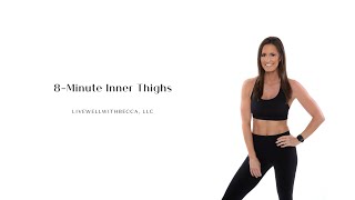 8 Minute Inner Thigh [upl. by Lasyrc]