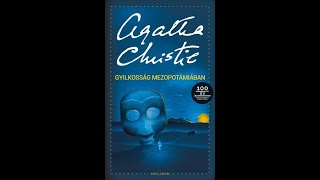 Agatha Christie Gyilkosság mezopotámiában hangoskönyv [upl. by Yssej]