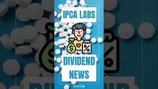 IPCA Labs Dividend News  IPCA Labs Share Latest News  IPCA Labs Share Price stockmarket shorts [upl. by Eneleahs624]