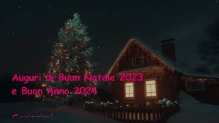 Auguri di Buon Natale 2023 e Buon Anno 2024 [upl. by Llerruj]