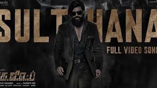 Sulthana Lyrical Tamil KGF Chapter 2 RockingStar Yash Prashanth Neel Ravi Basrur Hombale [upl. by Anzovin]