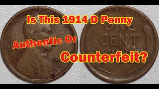 Is Their 1914 D Penny Fake Or Real [upl. by Bilek]