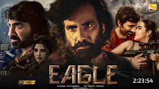 Eagle Sahadev Full Movie Hindi Dubbed 2023 South Update  Ravi Teja New Movie  South Movie [upl. by Colline]