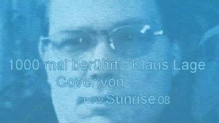 1000 mal berührt  Klaus Lage KaraokeCover [upl. by Anialed]