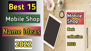 Mobile Shop Name list  Mobile Accessories Shop Name Ideas  mobile store name ideas [upl. by Meriel]