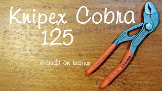 Knipex Cobra 125 pliers  hands on review [upl. by Akinahc794]