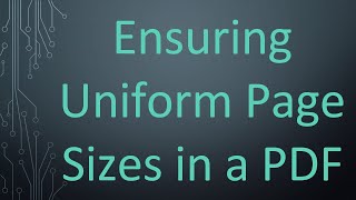 Ensuring Uniform Page Sizes in a PDF [upl. by Sajovich358]