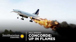 Concorde Up in Flames 🔥✈️ Air Disasters Full Episode  Smithsonian Channel [upl. by Mathilde]