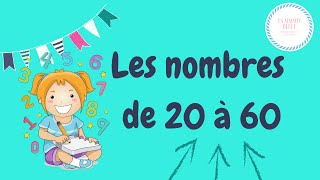 Apprendre les nombres de 20 à 60 [upl. by Anniala541]