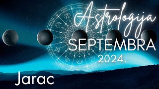 JARAC  Astrologija Septembra 2024 [upl. by Benioff]