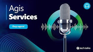 Tech Talks  EP 25  Agis Services Como gerar receitas recorrentes com o Agis Services em 2025 [upl. by Baun]