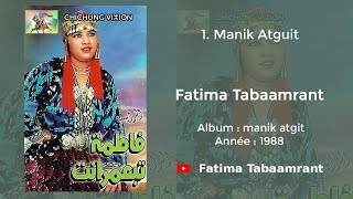 Fatima Tabaamrant  Manik atgait  1988 فاطمة تبعمرانت [upl. by Hera]