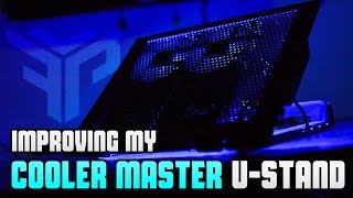 Improving My Cooler Master UStand [upl. by Enar]