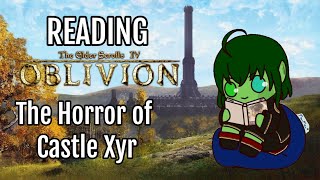 The Horror of Castle Xyr  Reading Oblivion [upl. by Dania195]