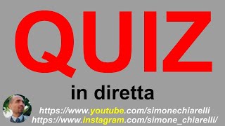 Quiz commentati in diretta con Simone Chiarelli 3132024 [upl. by Ehcropal]