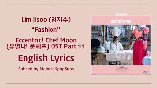 Lim Jisoo 임지수  Fashion Eccentric Chef Moon OST Part 11 English Lyrics [upl. by Zellner54]