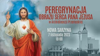 Peregrynacja obrazu Serca Pana Jezusa  Nowa Sarzyna 7 listopada 2023 naŻywo [upl. by Ecnadnak]