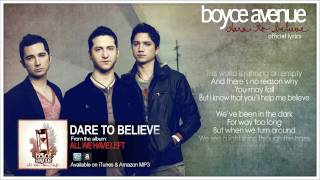 Boyce Avenue  Dare To Believe Lyric VideoOriginal Song on Spotify amp Apple [upl. by Jewelle]